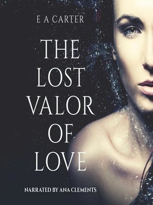 cover image of The Lost Valor of Love